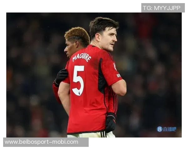 曼晚称马奎尔不仅是后卫更是团队领袖海文将成为他的接班人